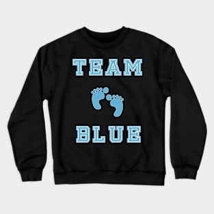 Team Blue Boy Baby Shower Gender Reveal Party Cute Funny Gift Crewneck Sweatshirt